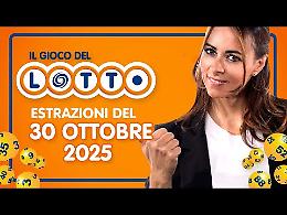 Lotto, 10eLotto e Superenalotto: le estrazioni e le quote del 30 ottobre 2025 